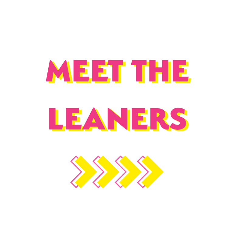 Text 'MEET THE LEANERS' with arrows on a white background